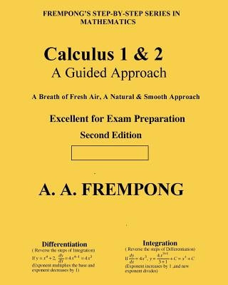 Calculus 1 & 2: A Guided Approach by Frempong, A. a.