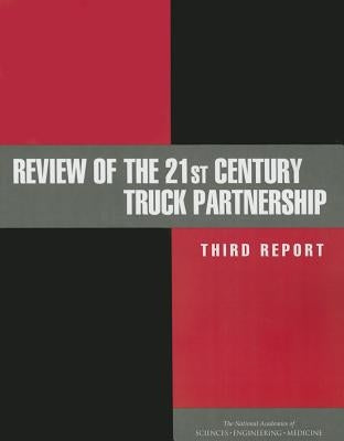Review of the 21st Century Truck Partnership: Third Report by National Academies of Sciences Engineeri