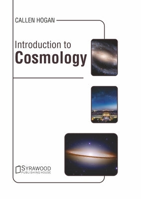 Introduction to Cosmology by Hogan, Callen