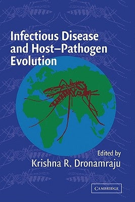 Infectious Disease and Host-Pathogen Evolution by Dronamraju, Krishna R.