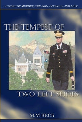 The Tempest of Two Left Shoes by Beck, M. M.
