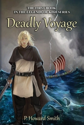 Deadly Voyage by Smith, Peter Howard