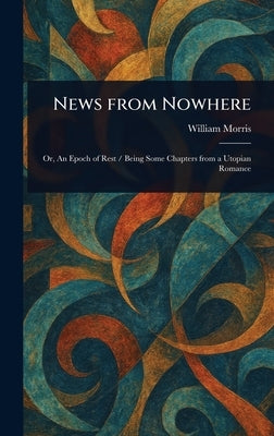News From Nowhere by Morris, William