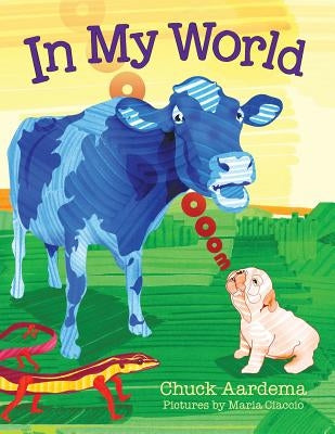 In My World by Aardema, Chuck