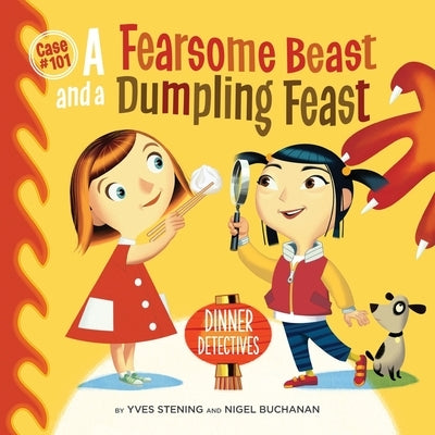 A Fearsome Beast And A Dumpling Feast by Stening, Yves