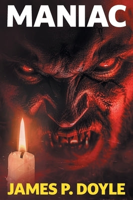 Maniac by Doyle, James P.