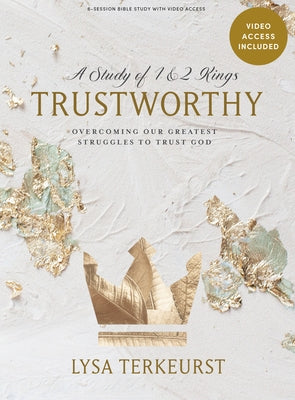 Trustworthy - Bible Study Book with Video Access by TerKeurst, Lysa