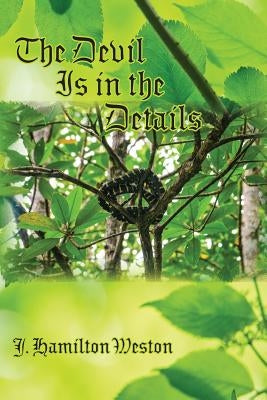 The Devil Is in the Details by Weston, J. Hamilton