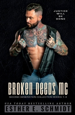 Broken Deeds MC Second Generation Collection Books 1 - 4 by Czermak, Golden