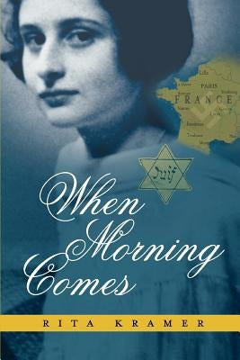 When Morning Comes by Kramer, Rita