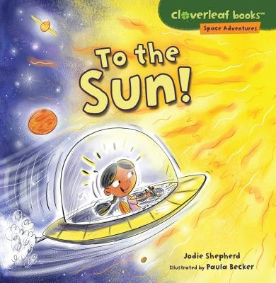 To the Sun! by Shepherd, Jodie