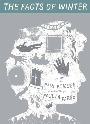 The Facts of Winter by Poissel, Paul