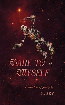 Bare to Myself by Sky, K.