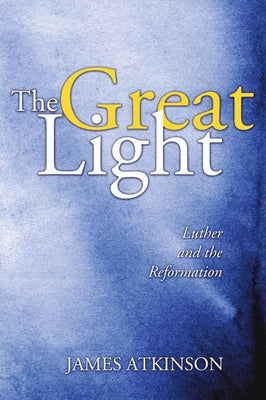 The Great Light by Atkinson, James