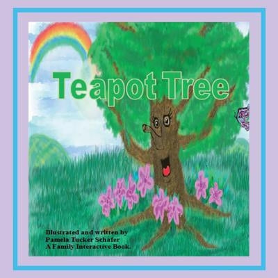 Teapot Tree: Who Is God? by Schafer, Pamela Tucker