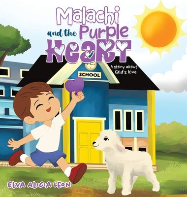Malachi and the Purple Heart by Leon, Elva Alicia
