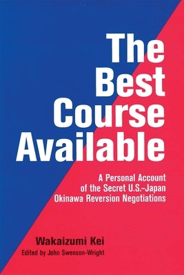 The Best Course Available by Kei, Wakaizumi