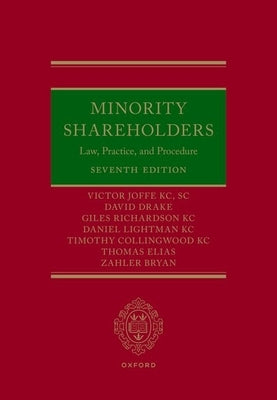 Minority Shareholders: Law, Practice, and Procedure by Joffe Kc, Victor