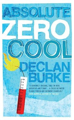 Absolute Zero Cool by Burke, Declan