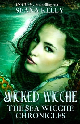 Wicked Wicche by Kelly, Seana