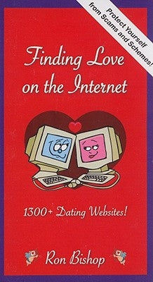 Finding Love on the Internet by Bishop, Ron