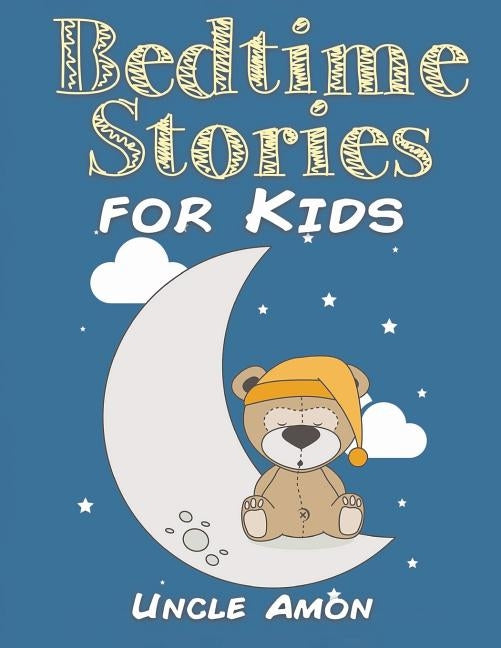 Bedtime Stories for Kids by Amon, Uncle