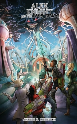 Alex Knight and the Dark Storm by M. Thompson, Andror