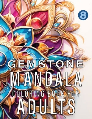 Gemstone Mandalas Coloring Book For Adults by Wonders, Mandala