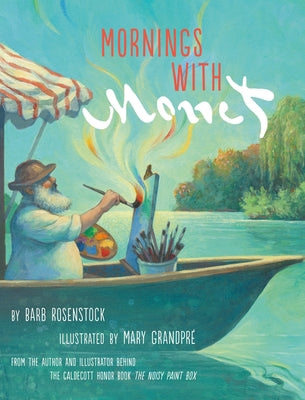 Mornings with Monet by Rosenstock, Barb