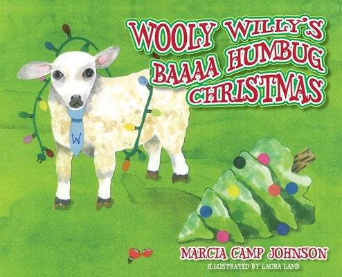 Wooly Willy's Baaaa Humbug Christmas by Johnson, Marcia Camp