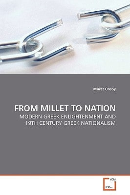 From Millet to Nation by Önsoy, Murat