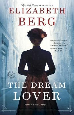 The Dream Lover by Berg, Elizabeth