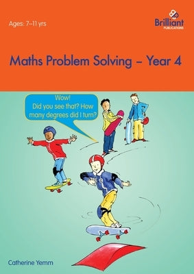 Maths Problem Solving - Year 4 by Yemm, Catherine