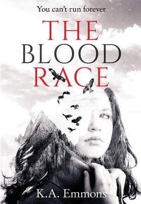 The Blood Race: (The Blood Race, Book 1) by Emmons, K. a.