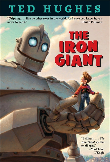 The Iron Giant by Hughes, Ted