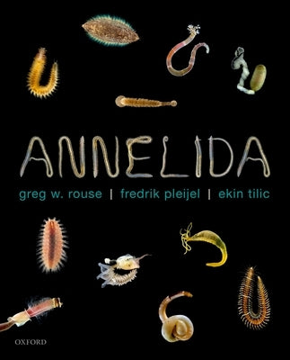 Annelida by Rouse, Greg