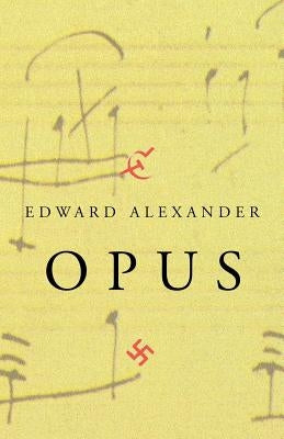 Opus by Alexander, Edward