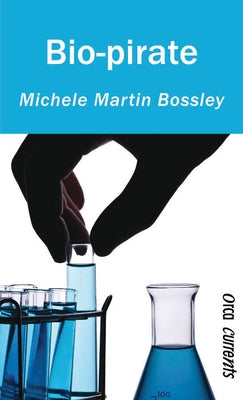 Bio-Pirate by Bossley, Michele Martin