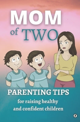 Mom of Two: Parenting tips for raising healthy and confident children - Study case: Erik and gluten-free life at 3 years old by Tagarta, Andrei