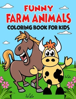 Funny Farm Animals Coloring Book by Press, Three West