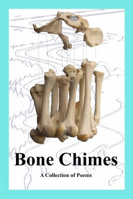 Bone Chimes by Moore, Misty