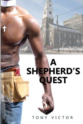 A Shepherd's Quest: Miracle at Tahnaout by Victor, Tony