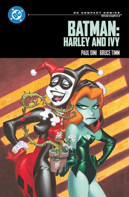 Batman: Harley and Ivy: DC Compact Comics Edition by Dini, Paul