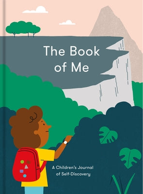 The Book of Me: A Children's Journal of Self-Discovery by The School of Life