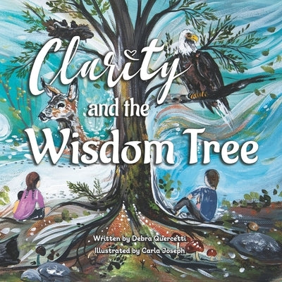 Clarity and The Wisdom Tree by Joseph, Carla