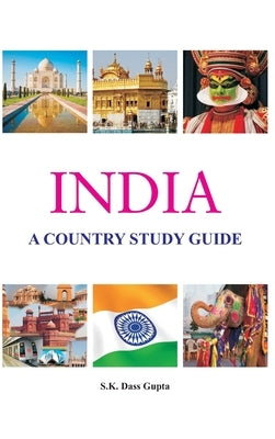 India: A Country Study Guide: A Country Study by Gupta, Sk Dass