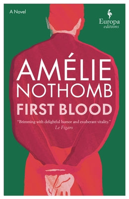First Blood by Nothomb, Amélie