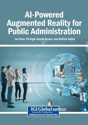 AI-Powered Augmented Reality for Public Administration by Vrba, Jan
