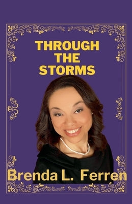 Through The Storms by Ferren, Brenda L.