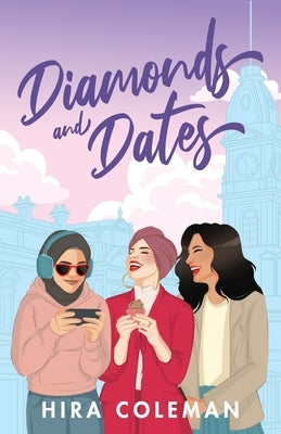 Diamonds and Dates by Coleman, Hira